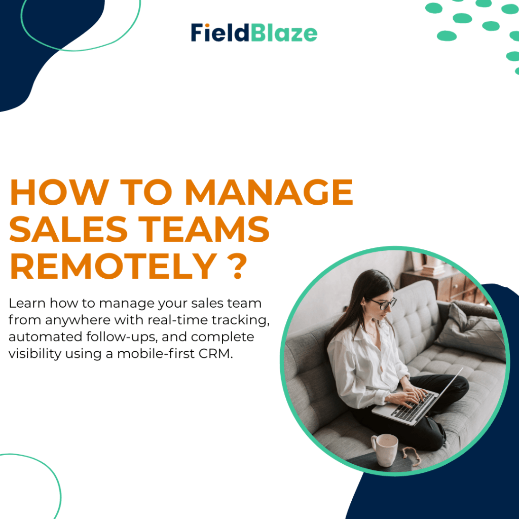 Manage Your Sales Team from Anywhere (Without Losing Control)