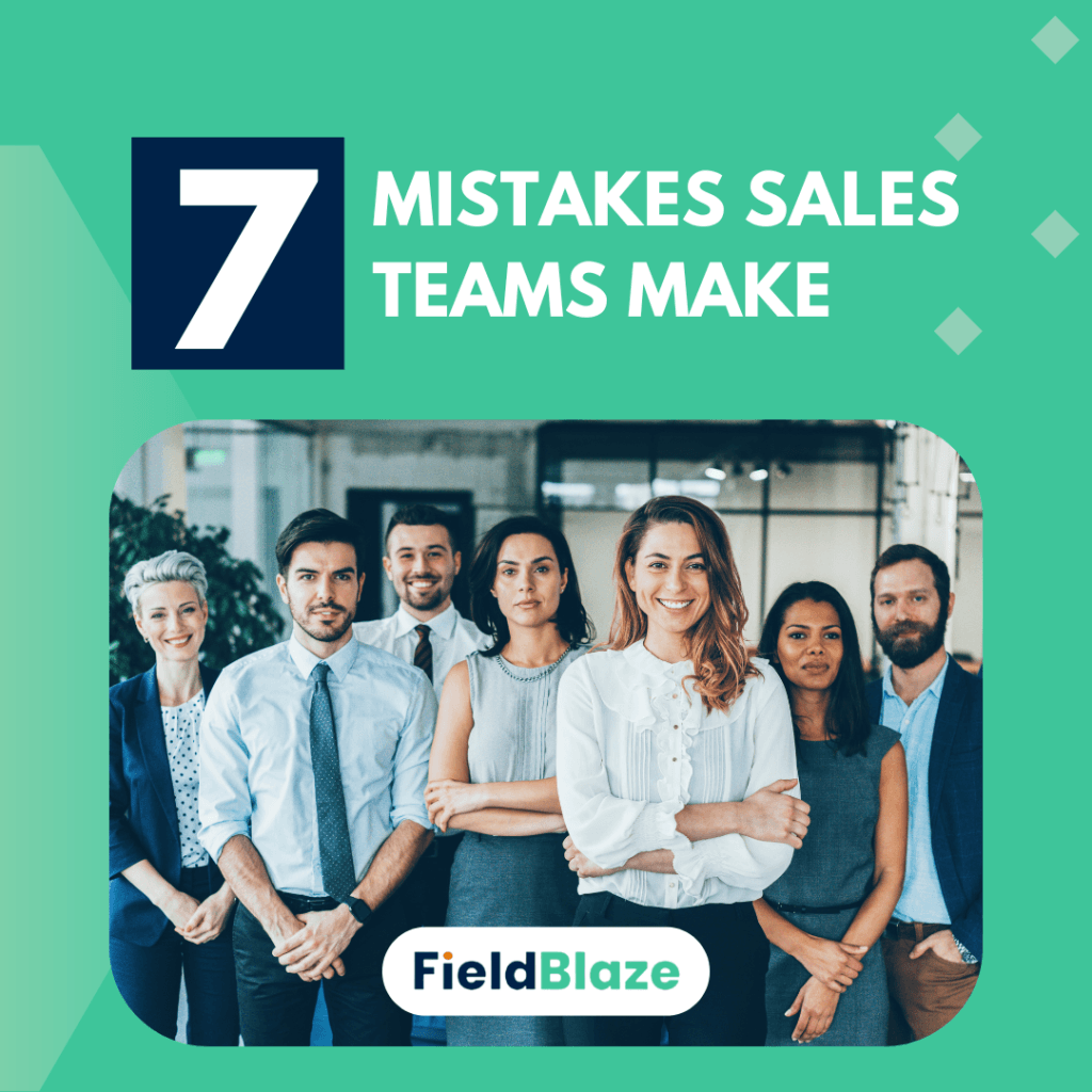 Top 7 Mistakes Sales Teams Make (And How to Avoid Them)